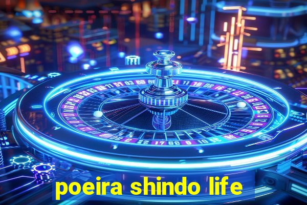 poeira shindo life